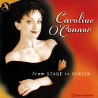 Caroline O'Connor - From Stage To Screen