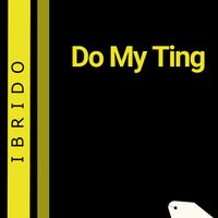Ibrido - Do My Ting