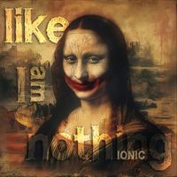 Ionic - Like I Am Nothing