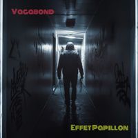 Vagabond - Effet Papillon (Explicit)