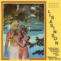 Lisasinson - Quiero Que Perdamos La Cabeza (Otra Vez) (David Van Bylen Remix)