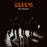 Los Incas - Rio Abierto (Remastered)