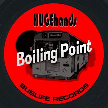HUGEhands - Boiling Point