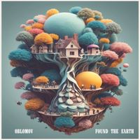 Oblomov - Found the Earth