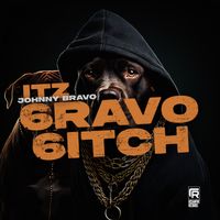 Johnny Bravo - Itz 6ravo 6itch Pt 2 (Explicit)