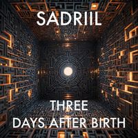 Sadriil - Three Days After Birth