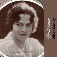 Aileen Stanley - Lou'siana