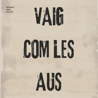 Pep Sala - Vaig Com Les Aus