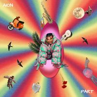 Aion - PART (Explicit)