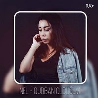 Nel - Qurban Olduğum