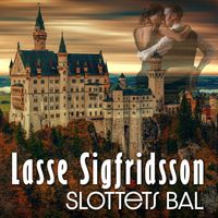 Lasse Sigfridsson - Slottets bal