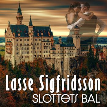 Lasse Sigfridsson - Slottets bal