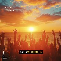 Nadja - We're One