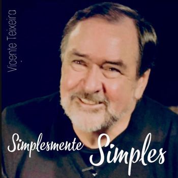 Vicente Teixeira - Simplesmente Simples