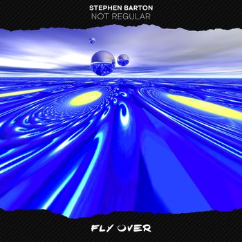 Stephen Barton - Not Regular