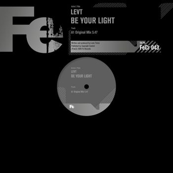 LEVT - Be Your Light (Original Mix)
