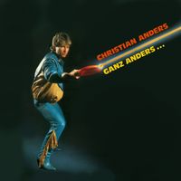 Christian Anders - Ganz anders... (Expanded Edition)