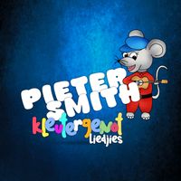 Pieter Smith - Kleutergenot Liedjies