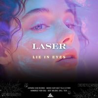 Laser - Lie in Eyes
