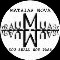 Mathias Nova - You Shall Not Pass