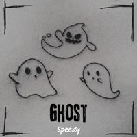 Speedy - Ghost (Explicit)
