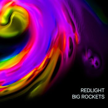 Redlight - Big Rockets