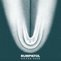 Rumpistol - Silver Seed