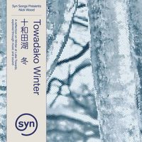 Nick Wood - Towadako Winter