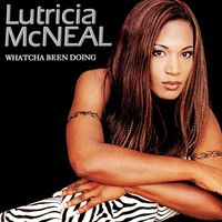 Lutricia McNeal - Whatcha Been Doing