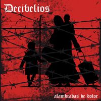 Decibelios - Alambradas de Dolor (Explicit)