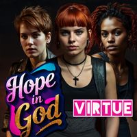 Virtue - Hope In God