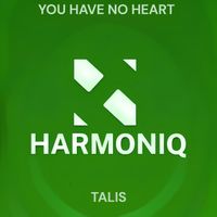 TALIS - You Have No Heart