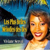 Viviane Serval - Les plus belles mélodies des iles