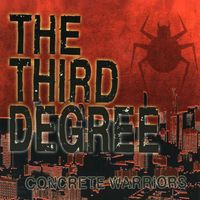 The Third Degree - Concrete Warriors (Explicit)