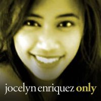 Jocelyn Enriquez - Only