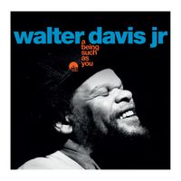 Walter Davis Jr. - A Being Such As You (Remastered 2025)