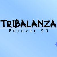 Forever 90 - Tribalanza
