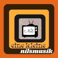 Nils - Eine kleine Nilsmusik