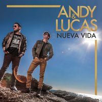 Andy & Lucas - Nueva Vida