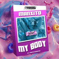 Manxito - My Body