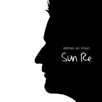 Abbas Ali Khan - Sun Re