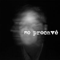 Arnaldo Antunes - Se Precavê