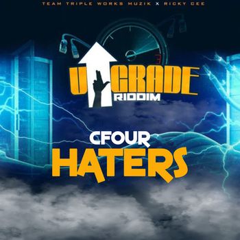 CFour - Haters