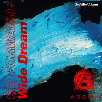 ARGON - GO FORWARD : Wide Dream