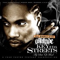 Attitude - Key 2 Da Streets Vol. 2 (My State of Mind) (Explicit)