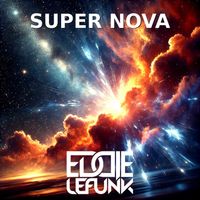Eddie Le Funk - Super Nova