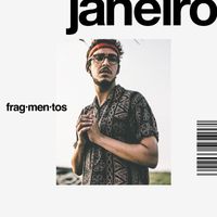 Janeiro - Fragmentos