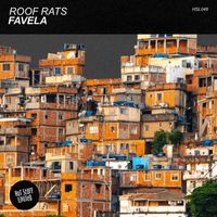 Roof Rats - Favela