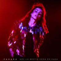 Zahara - Hoy la Bestia Cena en Casa (Radio Edit)
