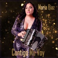 Maria Diaz - Contigo Me Voy